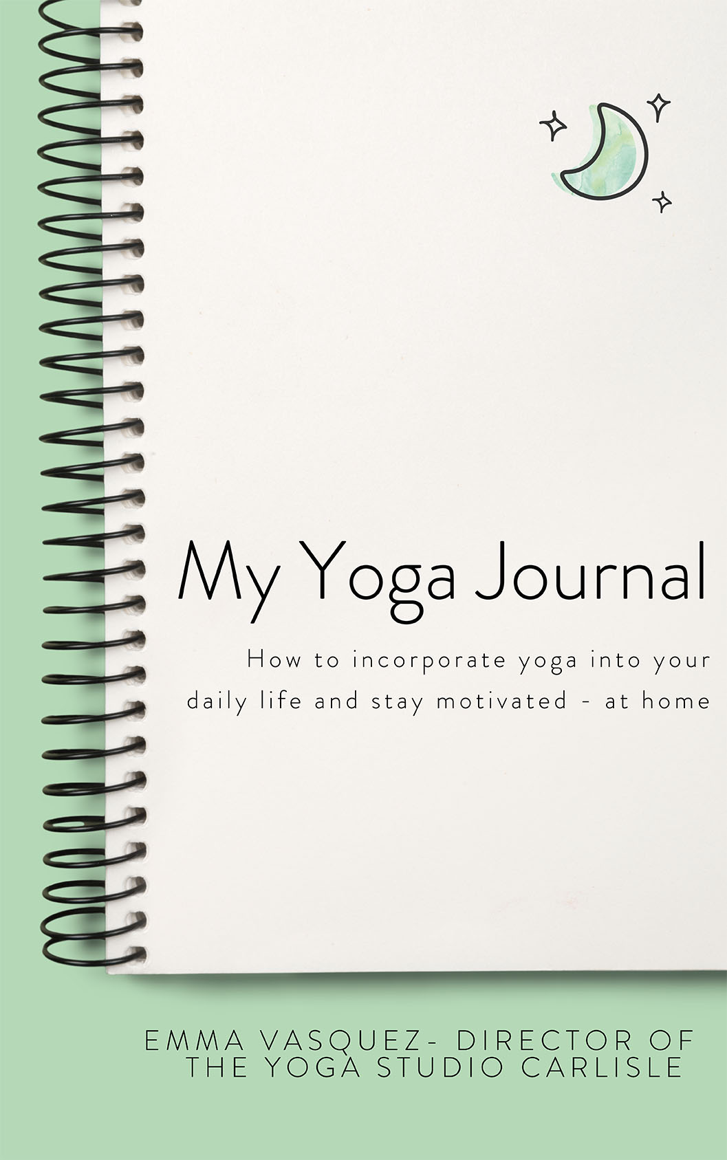 Yoga Journal 3 Month April - June - The Yoga Studio Carlisle